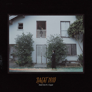 DALAT 1810 (feat. Cigar & LongLu) by PAR SG, Cigar, LongLu
