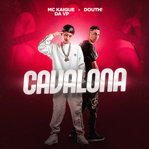 Cavalona - song and lyrics by MC Kaique da VP, Douth! | Spotify
