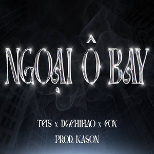 TCIS, dgchihao & Cox - Ngoại Ô Bay