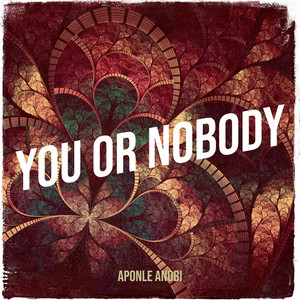 Aponle Anobi - You or Nobody