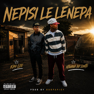 Nepisi Le Lenepa by Ntwana Ka Sonto, Kay Lee
