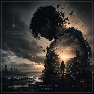 Fractured Lullaby by Ayro