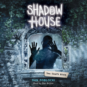 You Can't Hide - Shadow House 2 (Unabridged)