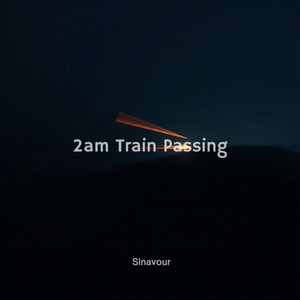 2am Train Passing by Sinavour