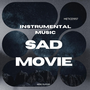 METICE1937 - Sad Movie