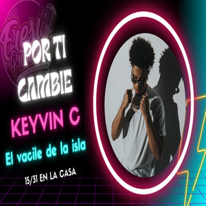 Djfresito - POR TI CAMBIE