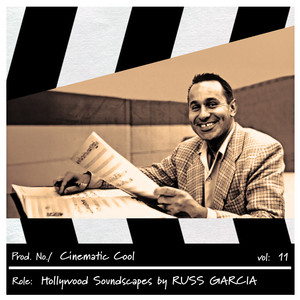 Cinematic Cool, Vol. 11 - Hollywood Soundscapes