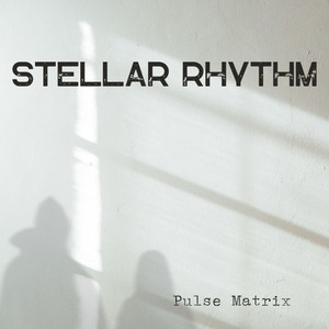 Stellar Rhythm by Pulse Matrix
