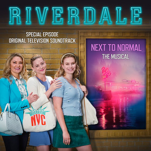 It's Gonna Be Good (feat. Lili Reinhart, Mädchen Amick, Jacquie Lee & Tyson Ritter) - Riverdale Cast