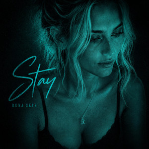 Stay by Runa Skye