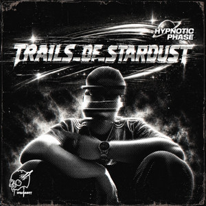 TRAILS_OF_STARDUST by Hypnotic Phase, ODWI33RT