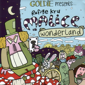Malice in Wonderland — Rufige Kru