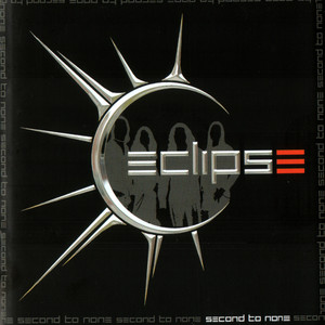 ECLIPSE「Second to None」 Second To None - Album by Eclipse | Spotify