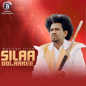 MOGORO JIFAR - Silaa Oolaaree