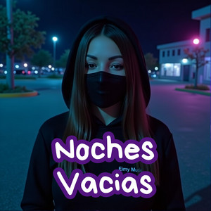 Eimy MUSICA - Noches Vacías (Walker Style)
