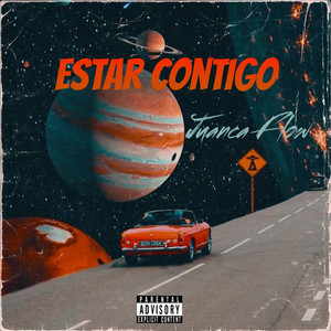 Estar contigo by JUANCA FLOW