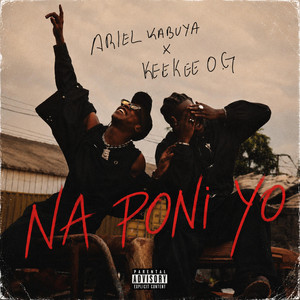 Na Poni Yo by Ariel Kabuya, KeeKee OG