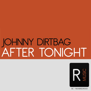 Johnny Dirtbag - After Tonight (Keven Le Fonque Remix)