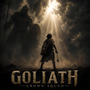 Goliath by Crown Squad