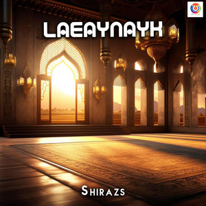 Shirazs - Laeaynayk