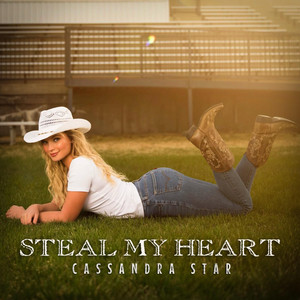 Steal My Heart by Cassandra Star