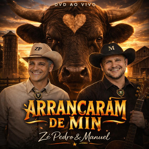 Arrancaram de min by Zé Pedro e Manuel