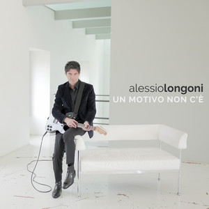 Un motivo non c'è by Alessio Longoni