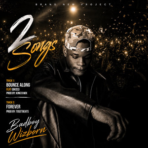 Bounce Along by Badboy Wizborn, Bkiss