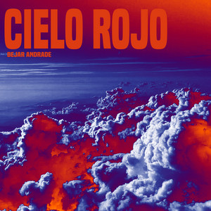 Cielo Rojo by Bejar Andrade