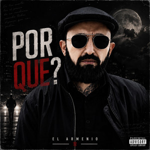 Por qué ? by El Armenio