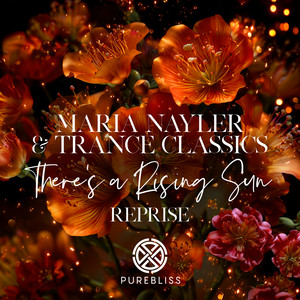 There's A Rising Sun (Reprise) by Maria Nayler, Trance Classics
