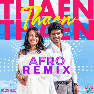 Thaen Thaen Thaen - Afro Remix by Vidyasagar, Yugabharathi, Udit Narayan, Shreya Ghoshal, The Independeners