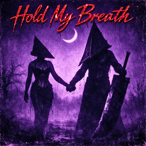 Hold My Breath by BLADELXRD