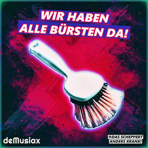 Wir haben alle Bürsten da!