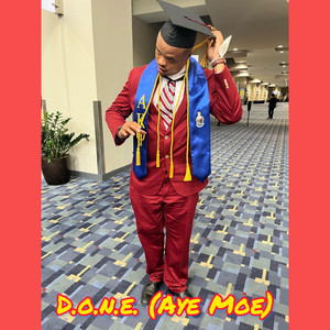 D.O.N.E. (Aye Moe) [Radio Edit]