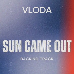 Sun Came Out (Backing Track)