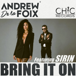 Bring It On - Radio Edit by Andrew De la Foix, Sirin