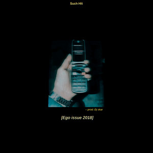 Ego issue 2018 by Skar, Such Hit