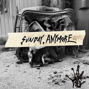 Sunday, Anymore by Railway Gamblers