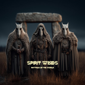 Spirit Winds by Rhythms of the World
