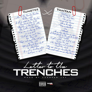 Letter To The Trenches by YungTee, Yan Yan