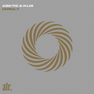 Unruly by Arktic, KLIO