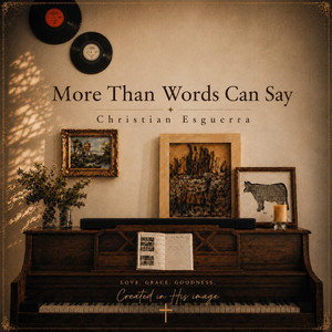More Than Words Can Say by Christian Esguerra
