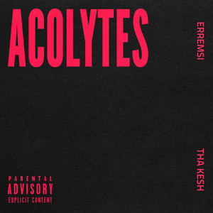 Acolytes by Tha.Kesh, Erremsi