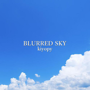 BLURRED SKY by kiyopy