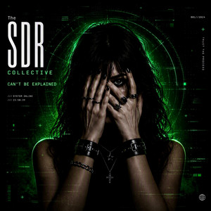 Can't be Explained (I think I get it) by The SDR Collective
