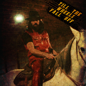 Till The Wheels Fall Off by MAK PRIME