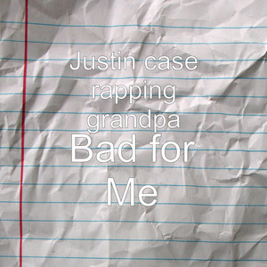Bad for Me