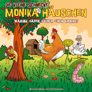 Warum haben Hühner einen Kamm? - Teil 12 by Die kleine Schnecke Monika Häuschen