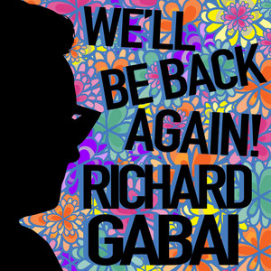 We'll Be Back Again! by Richard Gabai